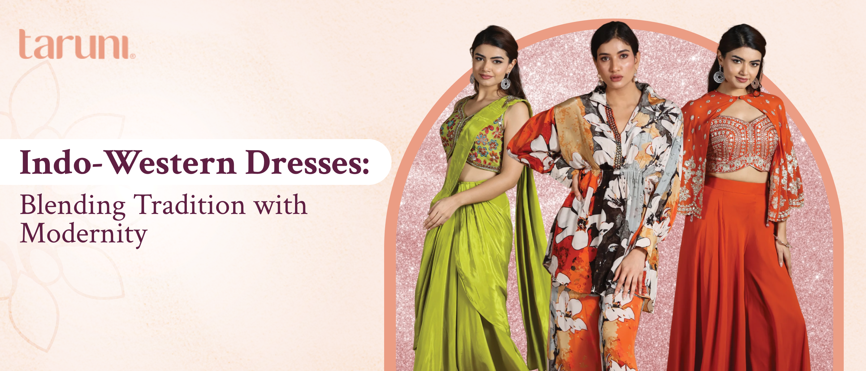 Indo-Western Dresses: Blending Tradition with Modernity