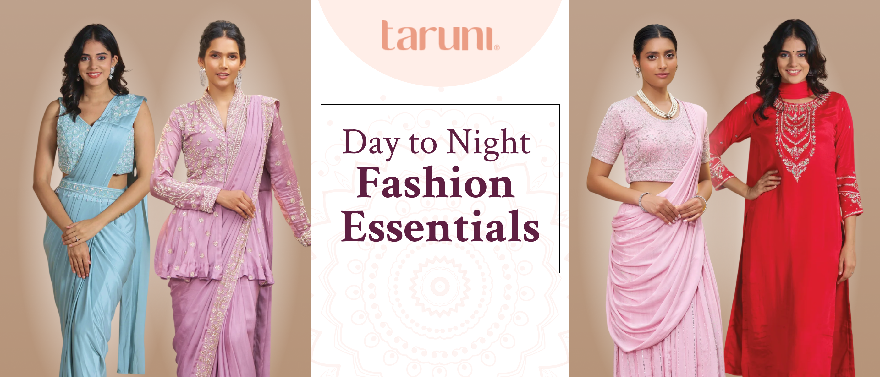 From Day to Night: Transitioning Your Ethnic Wear with Taruni